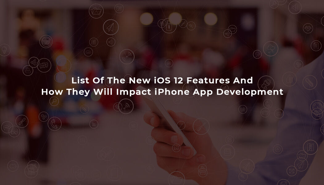 cisin's tweet image. List Of The New iOS 12 Features And How They Will Impact iPhone App Development @ cisin.com/coffee-break/t…
..
#PWADevelopmentcompany
#applicationdevelopmentcompany
#progressivewebappdevelopment
#iPhoneappdevelopmentservices