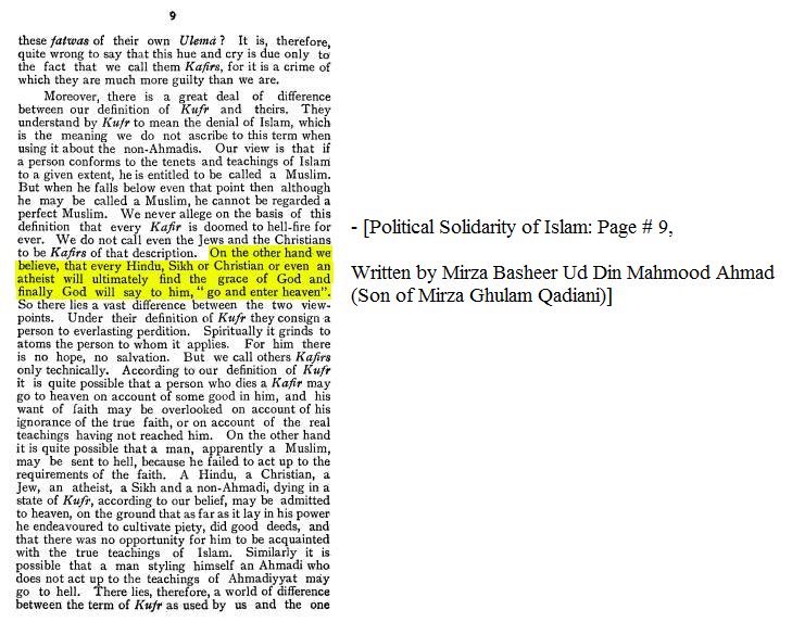 Il dit également que chrétiens et athées peuvent rentré au Paradis. Contraire à ce que dit le Qu’ran« Et quiconque désire une religion autre que l’Islam, ne sera point agrée, et il sera, dans l’au-delà, parmi les perdants. » sourate Al ‘Imran verset 85.