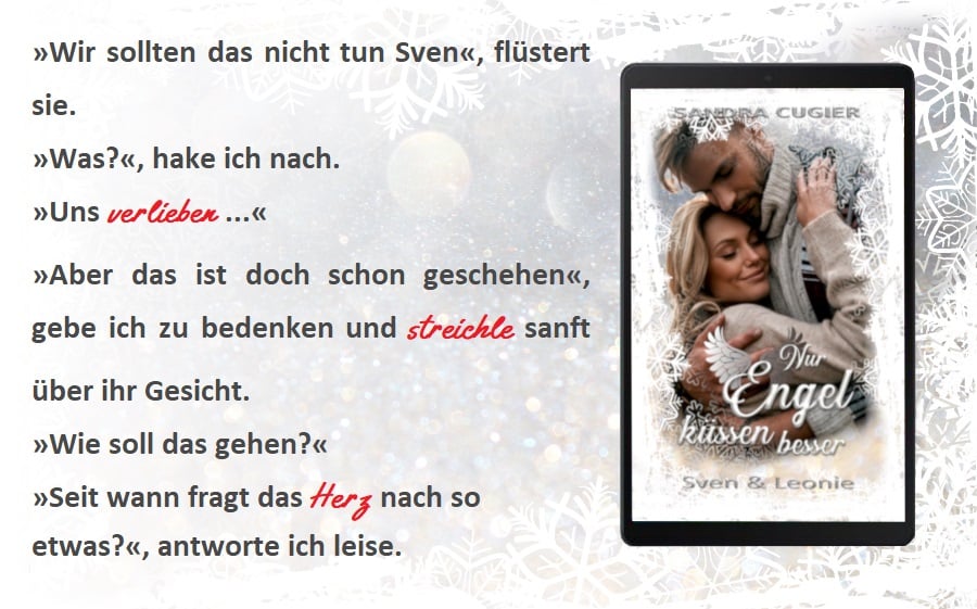 #Release  

Hier habe ich den letzten #Schnipsel aus dem #Roman "Nur Engel küssen besser: Sven &amp; Leonie" von <a href="/CugierSandra/">Sandra Cugier Autorin</a>  

Gute Frage ... 
Seit wann fragt das Herz ... ? 🥰

#Link: 
amazon.de/dp/B08PPX45VD/…

#romance #bookslove #booksworld #bookstagram #bookaholic #bookaddict