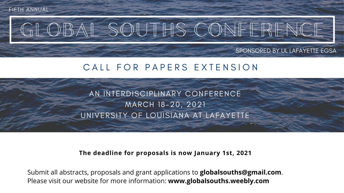 ULEnglishDept's tweet photo. The Global Souths Conference is still accepting proposals! The deadline to submit is January 1st, 2021. The conference will be at UL Lafayette between March 18th-20th, with in-person and virtual options. https://t.co/2NzZGzvHij