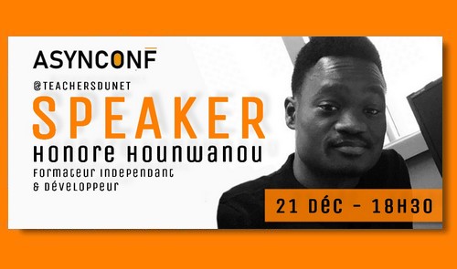 Speaker le lundi 21 décembre 2020 à 18H30
Honore Hounwanou - <a href="/etsmo/">Honoré Hounwanou</a> <a href="/teachersdunet/">LES TEACHERS DU NET</a>

#developer #teacher #java #php