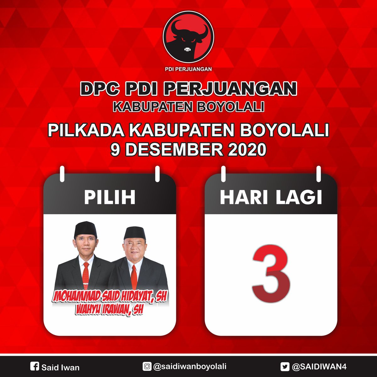 Kurang 3 hari Lagi menuju PiLkada Kabupaten BoyoLaLi 9 Desember 2020.
.
Ayok semangat datang ke TPS, cobLos MOHAMMAD SAID HIDAYAT, S.H. dan WAHYU IRAWAN, S.H.
.
Tetap patuhi ProtokoL Kesehatan ya.
.
#PilkadaSerentek2020
#PDIPerjuangan
#SolidBergerak