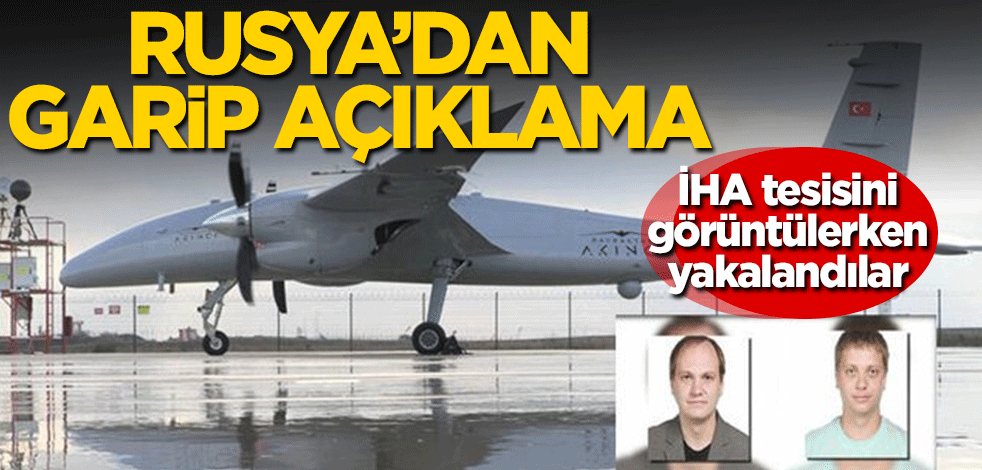 İHA tesisini görüntülerken yakalandılar! Rusya’dan garip açıklama yeniakit.com.tr/haber/iha-tesi…