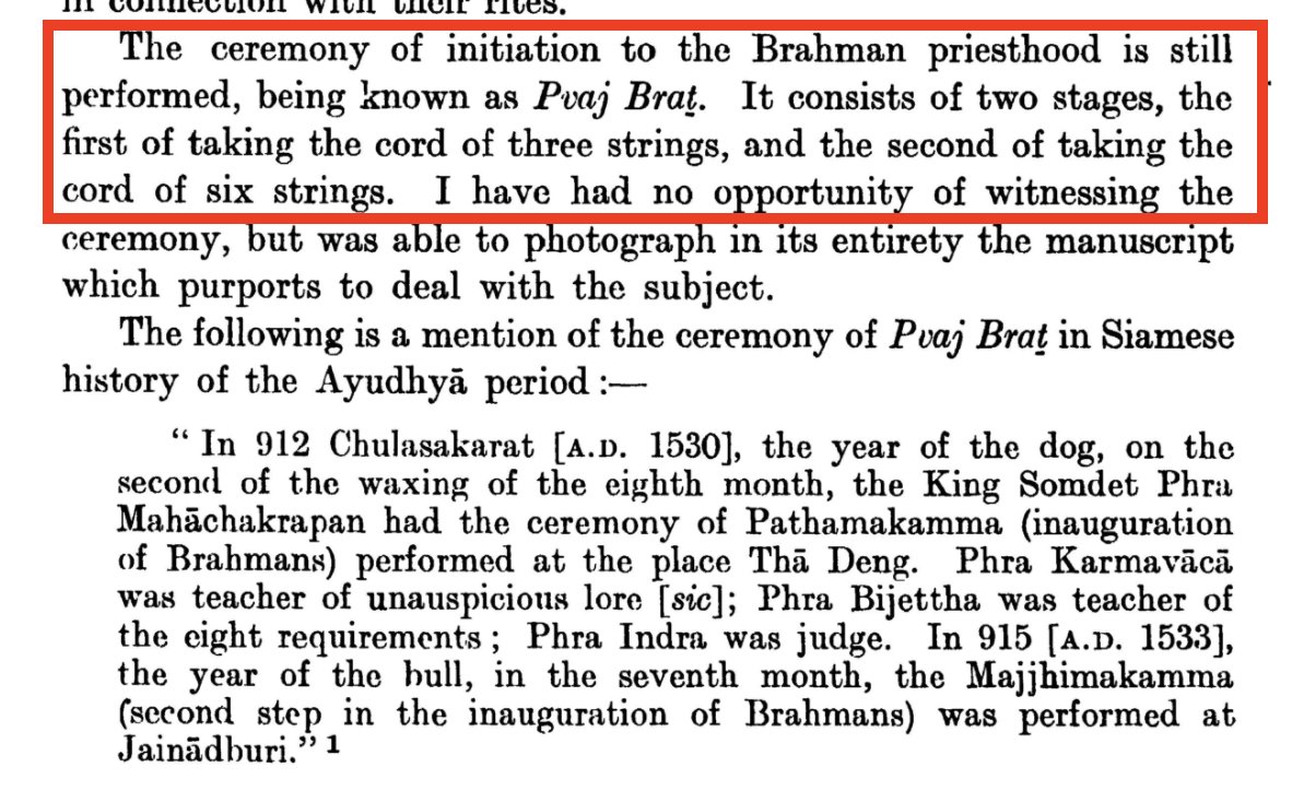 The ceremony of initiation into priesthood is still performed, known as Pvaj Brat. In the liturgical ritual texts of Thai Brahmaṇa-s there are frequent mentions to the Trai Beda & śāstra-s.