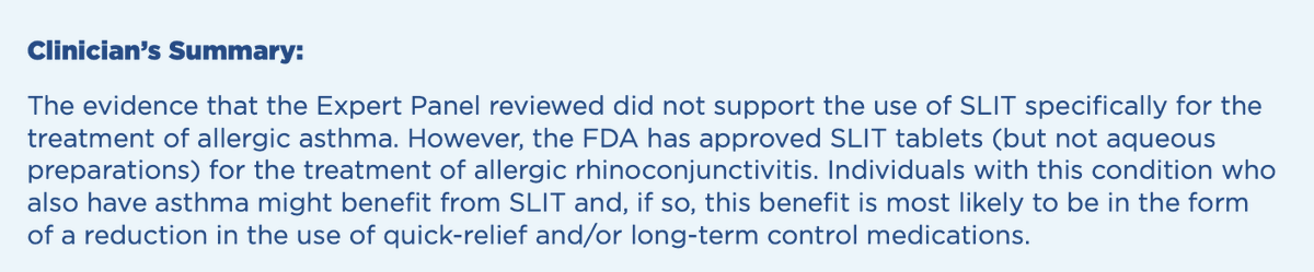 Based upon published data at time of systematic review for the 2020 asthma guidelines, the evidence does not support using sublingual immunotherapy (SLIT) specifically for treatment of allergic asthma.This is DIFFERENT than using it to treat allergic rhinitis, which can help.