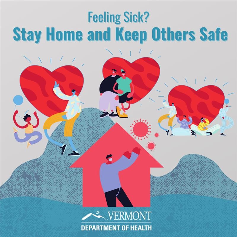 healthvermont's tweet photo. Before the pandemic, we kept up our regular routines even when we felt sick. #COVID-19 has changed everything so now itās critical to #stayhomewhensick & not spread the illness to your community. Itās the ultimate act of kindness. https://t.co/kvdl2f7zOA #Vermont #StaySafeVT https://t.co/efFhf3WGi4