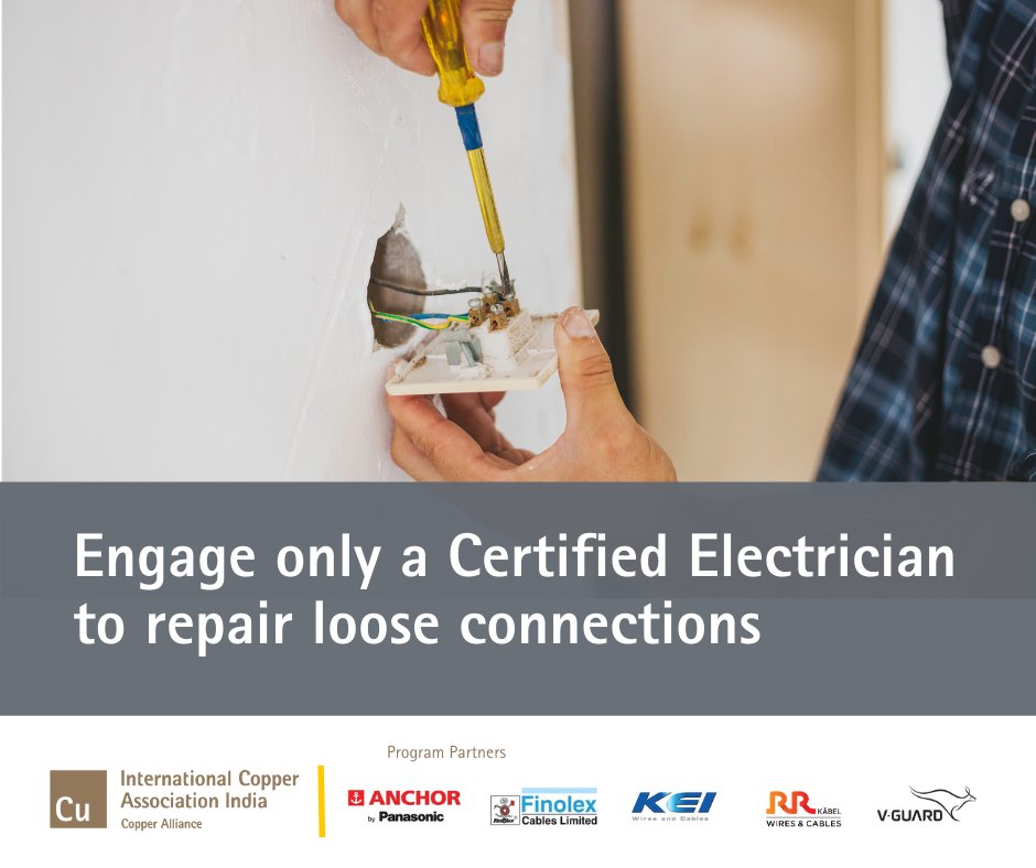 Engage certified electricians to identify and repair loose connections as a part of regular maintenance.
#ElectricalSafety #ElectricalInstallations #WiresAndCables #WireAndCableInBuilding #CertifiedElectricians #CopperWires #CopperCables #Copper #WiringInBuilding #ICAIndia