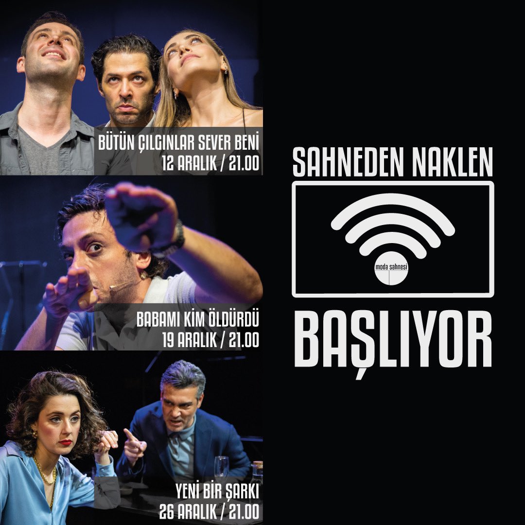 “SAHNEDEN NAKLEN” başlıyor ⭐️

“Bütün Çılgınlar Sever Beni”
12 Aralık saat:21.00
“Babamı Kim Öldürdü”
19 Aralık saat:21.00
“Yeni Bir Şarkı”
26 Aralık saat:21.00

bilet almak için🔻
modasahnesi.com/e-bilet

#tiyatromuzyaşasın
#modasahnesi