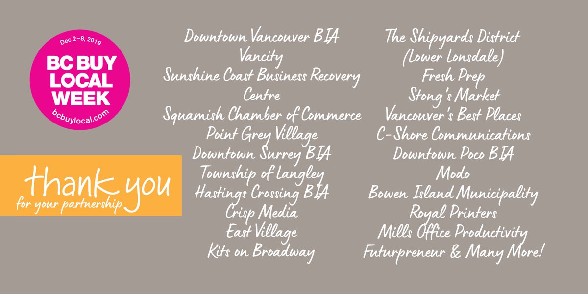 Thanks to our amazing partners for the best #BCBuyLocal Week yet! We couldn't do it without you. <a href="/downtownvan/">Downtown Van</a>  <a href="/Vancity/">Vancity</a> <a href="/squamishchamber/">Squamish Chamber</a> <a href="/pointgreyvillag/">Point Grey Village</a> <a href="/dtsurreybia/">Downtown Surrey BIA</a> <a href="/LangleyTownship/">Township of Langley</a> <a href="/HXBIA/">Hastings Crossing BIA</a> <a href="/CrispMediaCA/">Crisp Media</a> <a href="/eastvillagevan/">East Village BIA</a> <a href="/kitsonbroadway/">West Broadway BIA</a> <a href="/shipyardsdist/">The Shipyards District BIA</a> <a href="/stongsmarket/">Stong's Market</a>  (1/2)