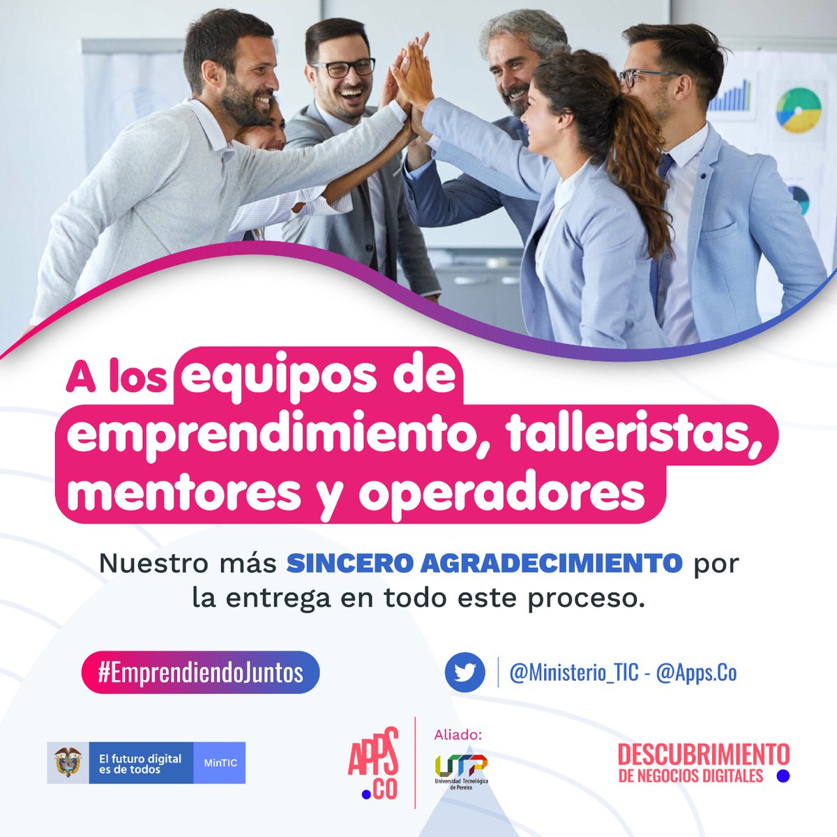 Equipos de emprendimiento, talleristas, mentores y operadores, nuestro más sincero agradecimiento por la entrega en este proyecto tan innovador para Colombia. @APPS.CO, un proyecto del MinisterioTic  #EmprendiendoJuntos