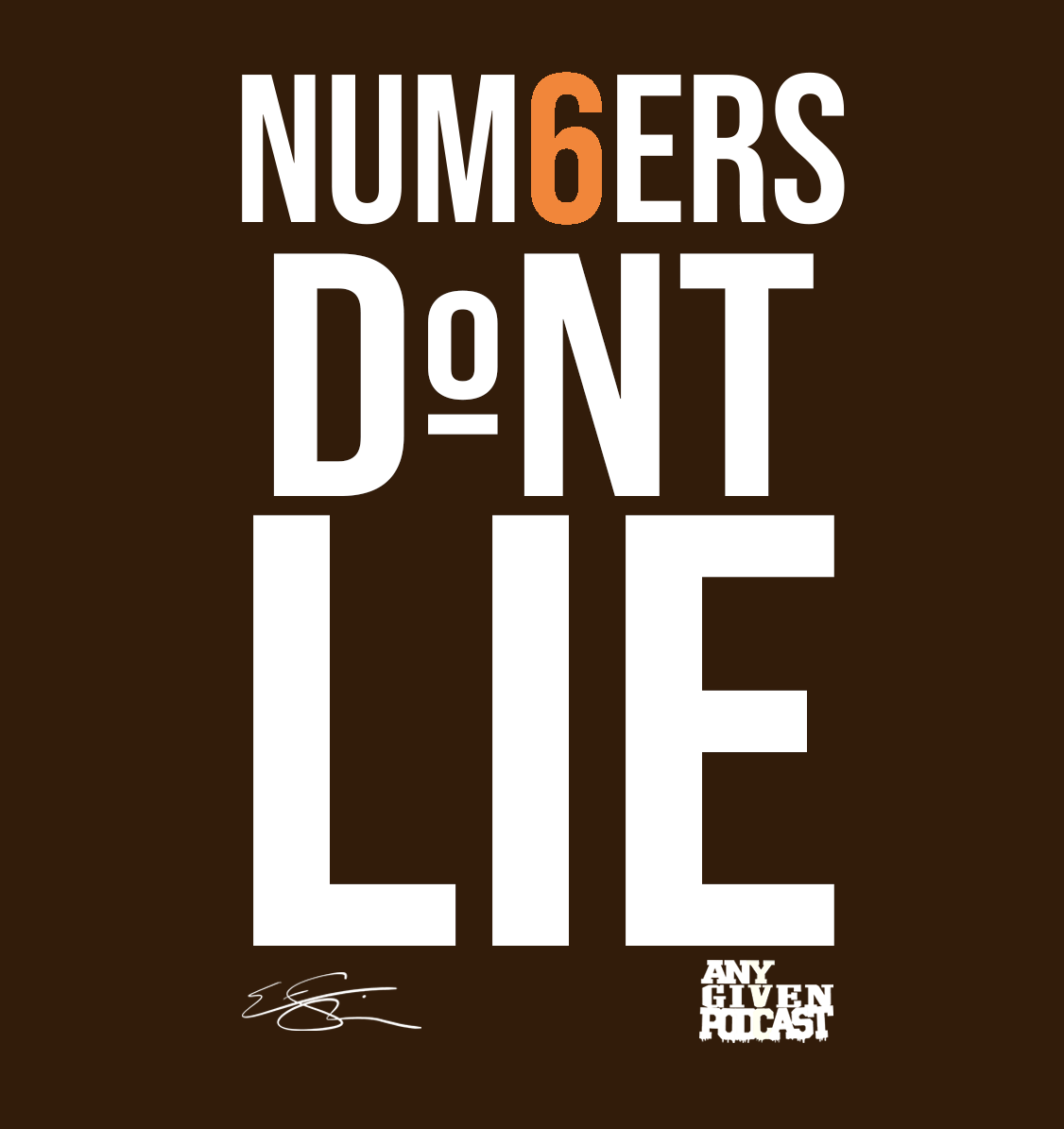 PodcastGiven's tweet photo. #AnyGivenPodcast 'NUM6ERS DONT LIE' shirts have just been ordered and will be available soon! #GoBrowns https://t.co/Lov2ilK3Zz