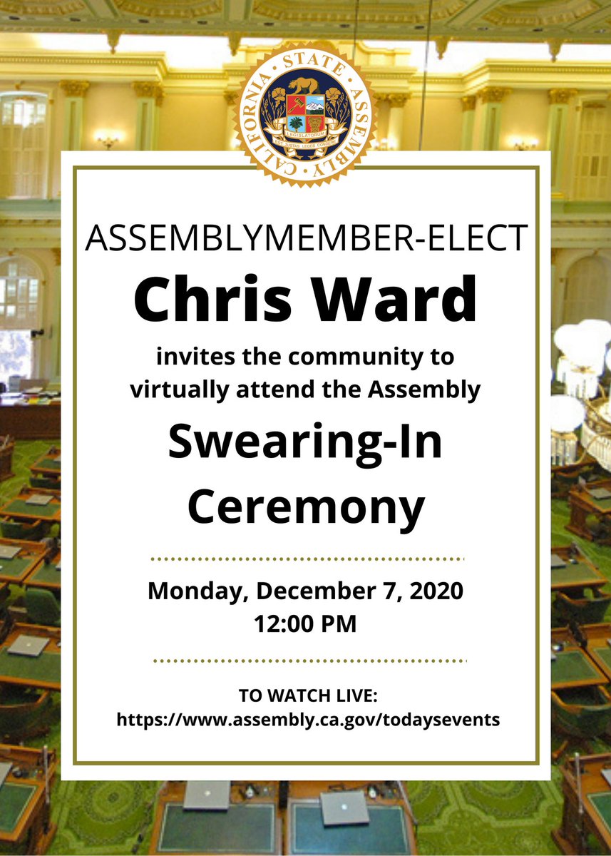 On Monday, December 7th, 2020 at 12:00 PM, I will have the honor of officially taking the oath of office to represent the 78th District as a new member of the California State Assembly. You are cordially invited to join us virtually through the link: assembly.ca.gov/todaysevents