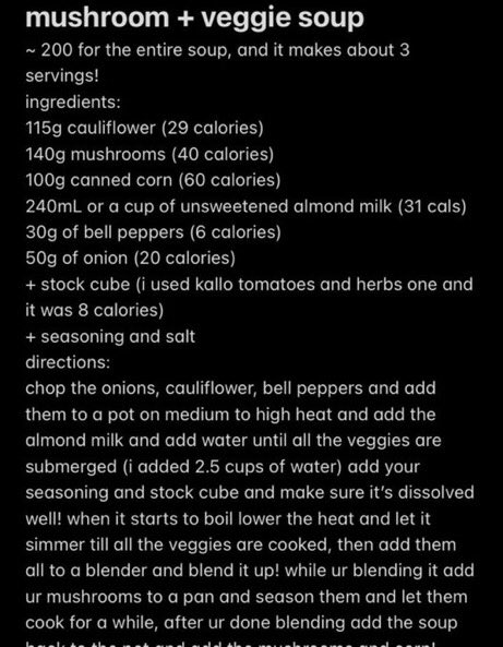 ——SoupSoup is one of my biggest safe foods ever, literally why is it so underrated in edtwt? It's incredibly easy to find low cal soup recipes everywhere with every recipe being less that 50 or 100 cals, and also extremely filling and delicious. Here are some of my fav recipes!