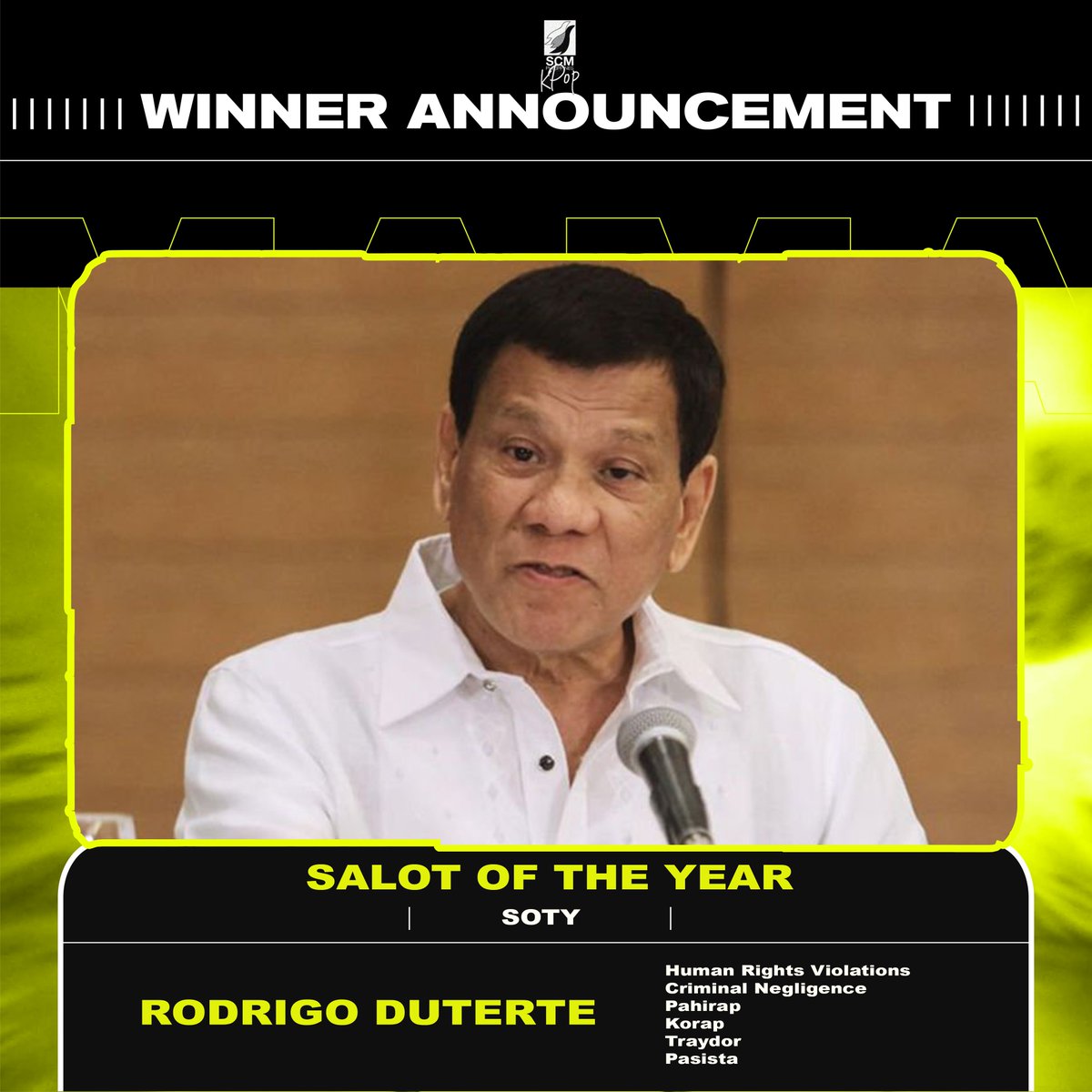 SCMPTOWN's tweet photo. Nasungkit ni Duterte ang Daesang na Salot of the Year (SOTY) dahil sa kanyang kriminal na kapabayaan, walang habas na patayan, red-tagging, at kakulangan ng aksyon sa mga kalamidad at pandemiya.

SOTY material talaga! Nararapat lang na #OustDuterte! https://t.co/FevUHDbX7e