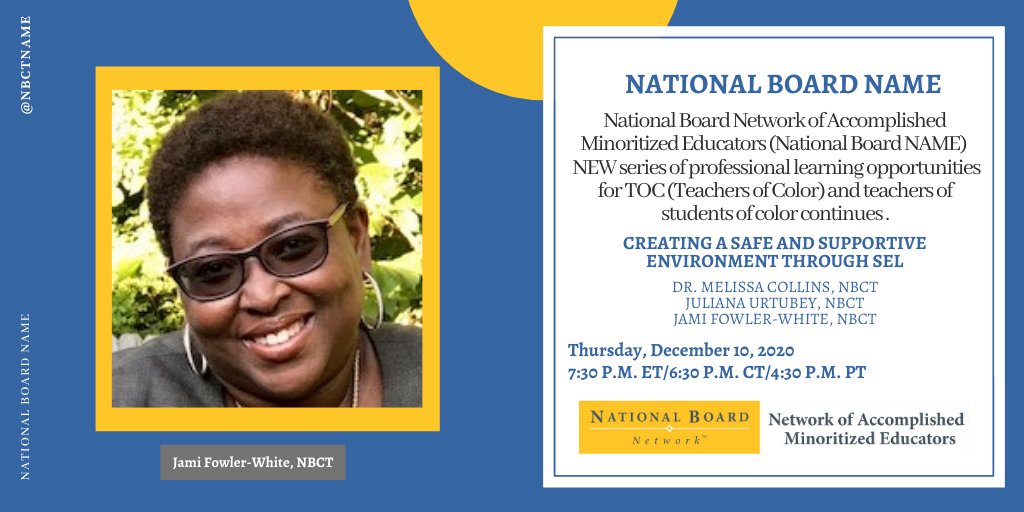 NBCTNAME's tweet photo. Join @JjJj821 @CollinsNBCT & @urtublj for @NBCTNAME & @bienbct #NBCTCODE session, Creating a Safe & Supportive Environment Through SEL, THIS Thursday, December 10th at 7:30 P.M. ET/4:30 P.M. PT. (https://t.co/cqalvMD3HG) https://t.co/eApadCtQeF