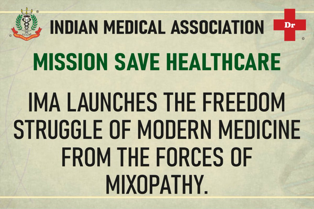 #IMA launches the #freedomstruggle of #Modernmedicine from the forces of #Mixopathy