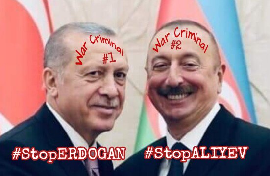 #StopErdogan #StopAliyev #StopWarCriminals #StopGenocidalLeaders