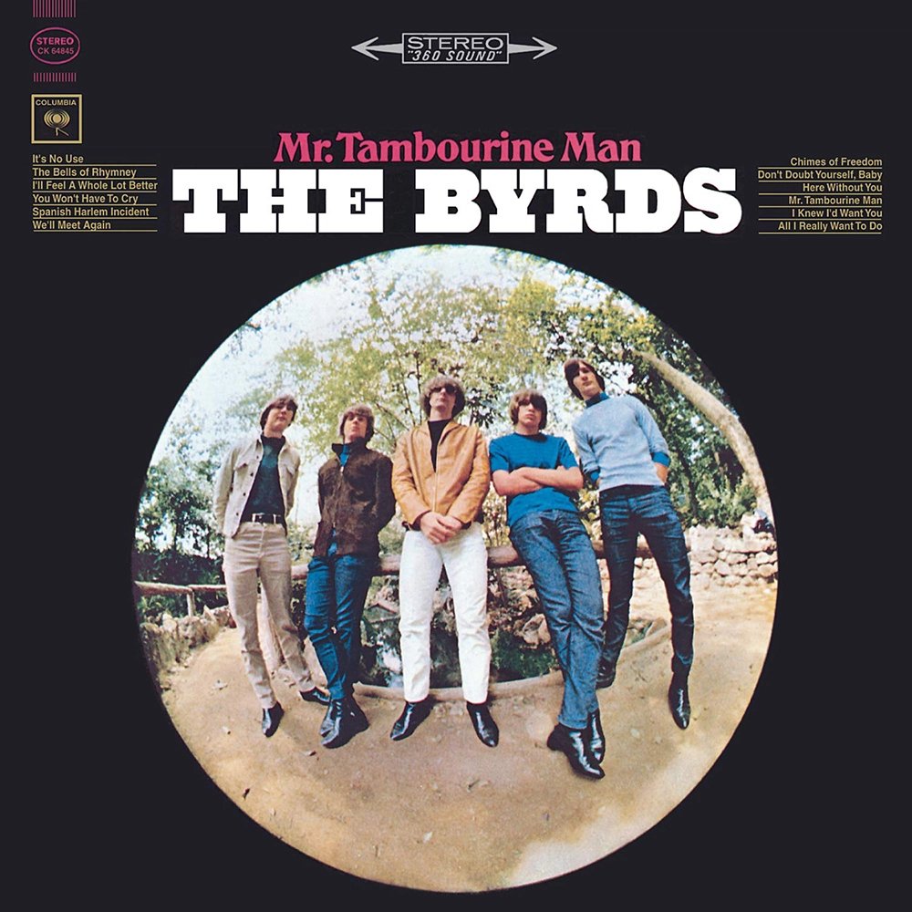287 - The Byrds - Mr. Tambourine Man (1965) - jangly folk rock. Perfectly pleasant and quite brief. Best songs were Dylan covers. Highlights: Mr. Tambourine Man, I'll Feel a Whole Lot Better, Spanish Harlem Incident, Chimes of Freedom