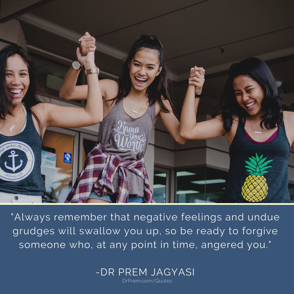 networkdrprem's tweet photo. "Always remember that negative feelings and undue grudges will swallow you up, so be ready to forgive someone who, at any point in time, angered you." - Quote by @DrPremJ 

#Quoteoftheday #MotivationThoughts #BePositive #PositiveMindSet #MondayMotivation #drpremquotes #drprem https://t.co/l0Ta1oUusO