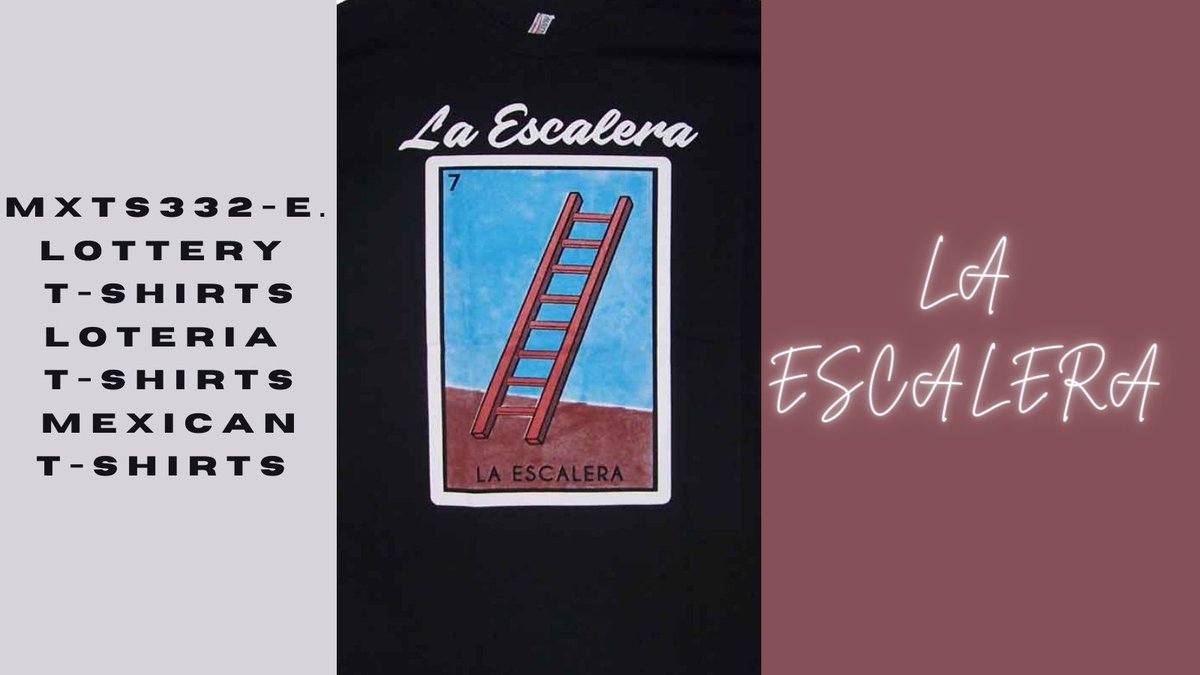 MXTS332-E. Lottery T-Shirts Loteria T-Shirts Mexican-Shirts - La Escalera
wholesalecentral.com/baniantradingc…

Visit our site banianusa.com
for more information and collection

#hoodies #banianusa #banianusastore #usa #fashion #tshirtdesign #hoodies
