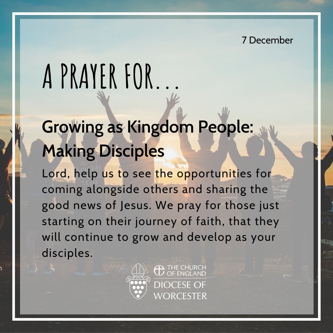 Diocese Of Worcester Growing As Kingdom People Making Disciples Lord Help Us To See The Opportunities For Coming Alongside Others And Sharing The Good News Of Jesus We Pray For Diocese Of Worcester Growing As Kingdom People Making Disciples Lord Help Us To See The Opportunities For Coming Alongside Others And Sharing The Good News Of Jesus We Pray For