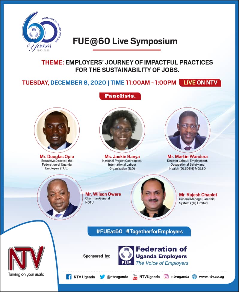 RajeshChaplotUG's tweet photo. FUE @60 Live Symposium
Theme: Employers' Journey of Impactful Practices For the Sustainability of Jobs
Date: Tuesday,Dec 8,2020
Time: 11 AM to 1:00 PM Live on NTV
#rajeshchaplot #business #jobs #Uganda #kampala #NTVUganda https://t.co/q3RTua8d6Y