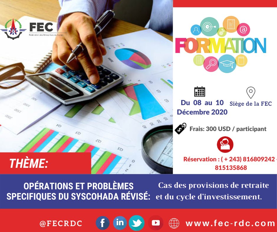 FECRDC's tweet photo. La #FEC organise une session de #formation ayant pour thème: "Les Opérations et problèmes spécifiques du #SYSCOHADA révisé: cas des provisions de retraite et du cycle d'investissement".
Pour participer veuillez contacter les: +243816809242 et +243815135868. https://t.co/vLZQvdiRQX