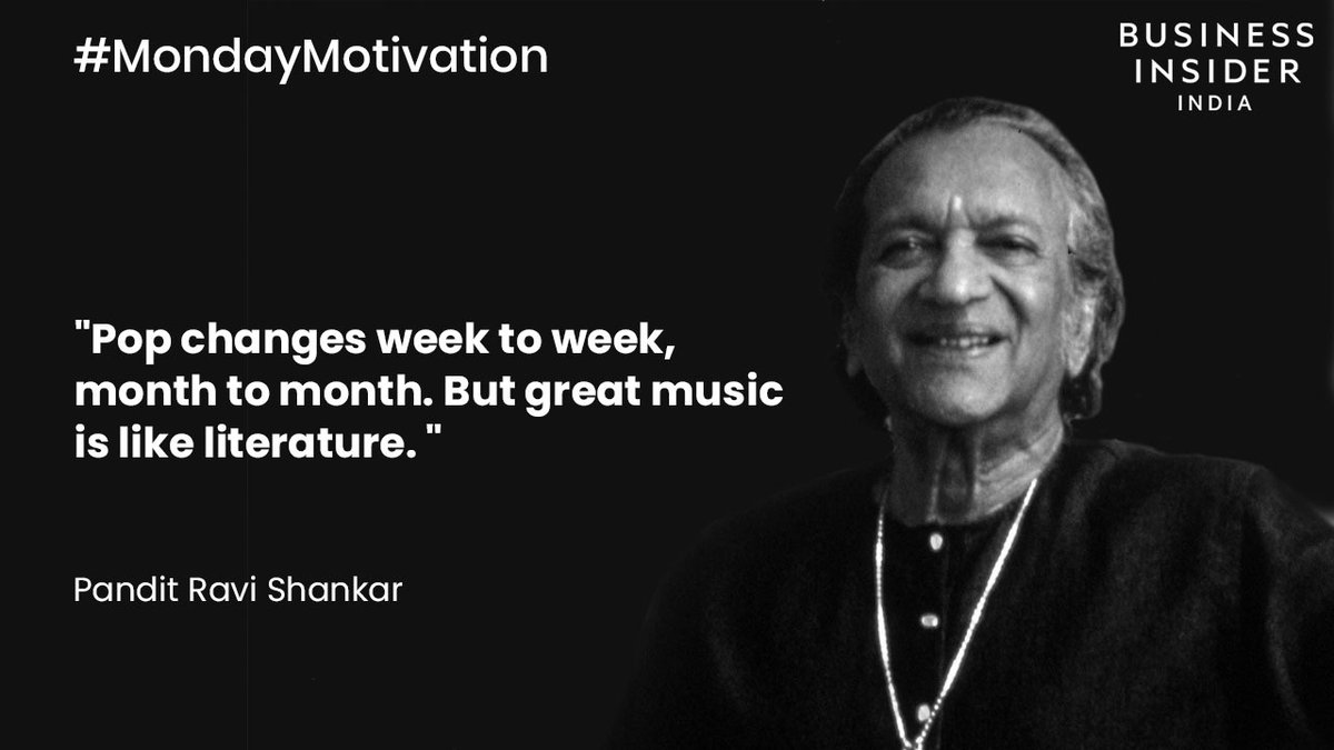 MondayMotivation | Pandit Ravi Shankar, one of sitar's greatest exponents,  took Indian classical music to the world. Here's a quote by the legend  defining his love for great music. #PanditRaviShankar #mondaythoughts, image size:1200x675