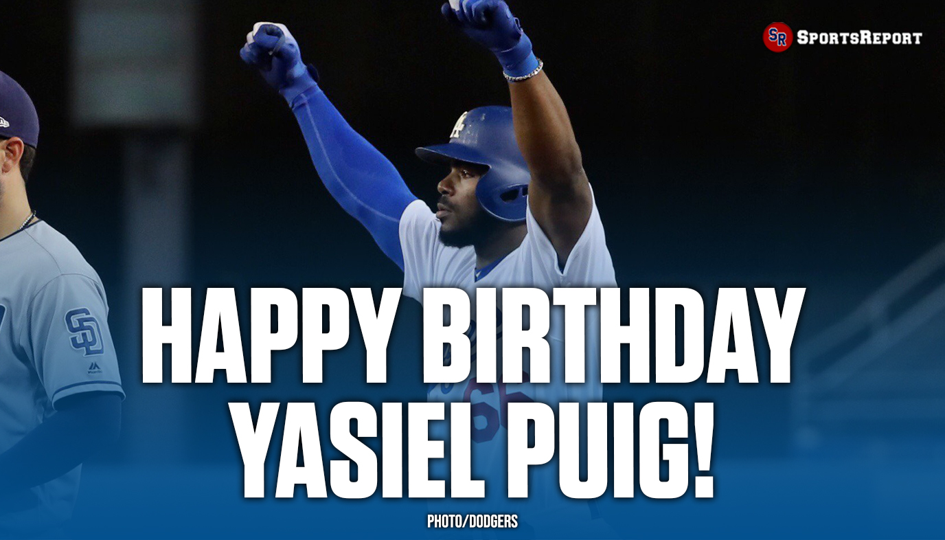  Fans, let\s wish Yasiel Puig a Happy Birthday! GO DODGERS!! 