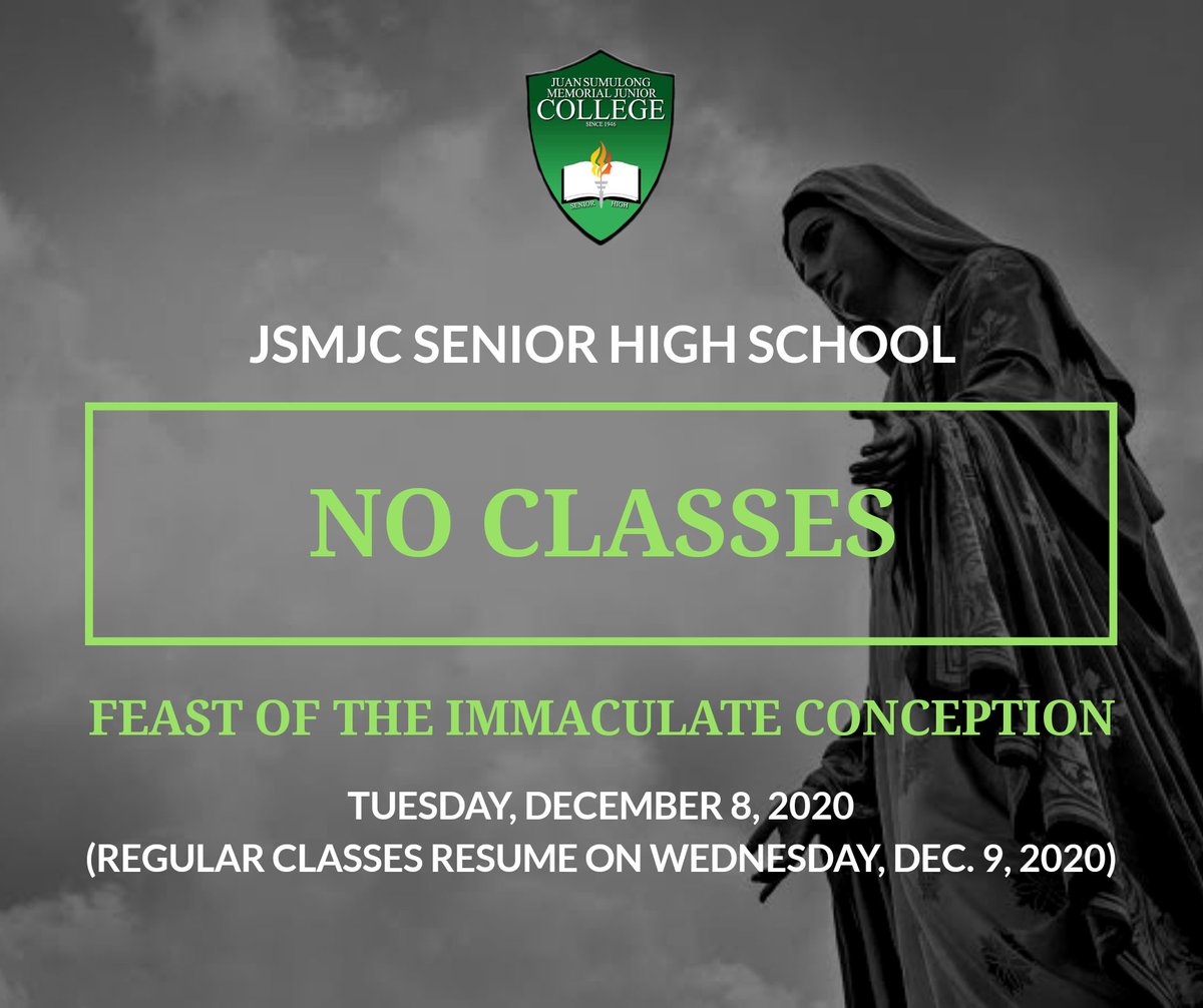 IAmSumulongSHS's tweet photo. [ADVISORY]
NO CLASSES on Tuesday, Dec. 8, 2020 as we celebrate the Feast of the Immaculate Conception (Special Non-working Holiday).

Regular classes resume on Wednesday, Dec. 9, 2020.

#JSMJCFWD>>
#KeepingEducationMovingForward https://t.co/IRZVhB2Ty6