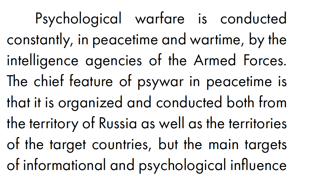 One GRU lecturer candidly states the fact: there really is no philosophical distinction anymore between war and peace, only differences at the strategic and operational levels. Psychological operations are therefore *constantly* waged against the West. And then there is this: