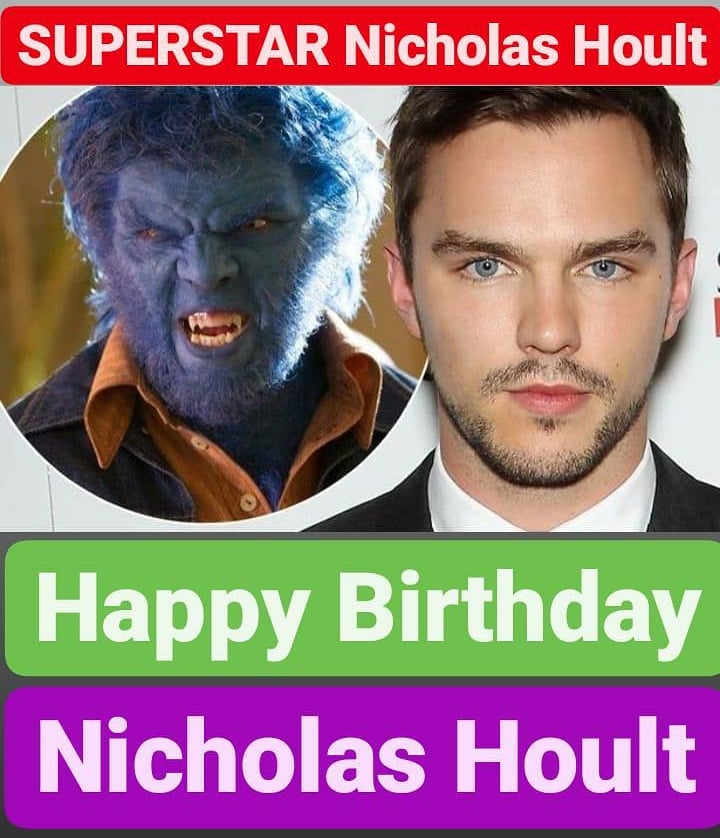 Happy Birthday 
Nicholas Hoult  
