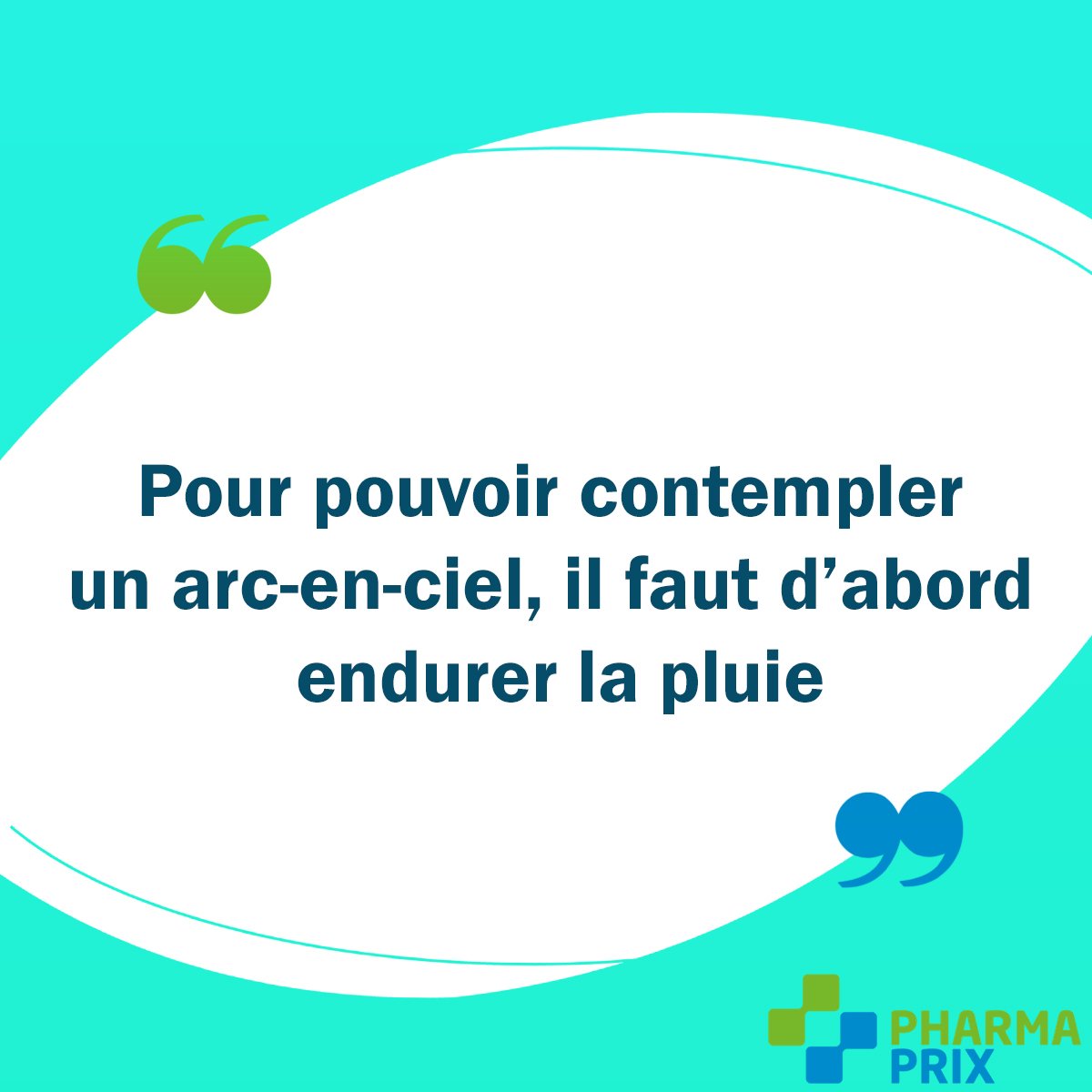 Pharma Prix Haiti Pour Pouvoir Contempler Un Arc En Ciel Il Faut D Abord Endurer La Pluie Visitez Notre Website T Co Uuixrxugir Motivation Inspiration Determination Citation Citationpositivedujour Citationdujour Quote