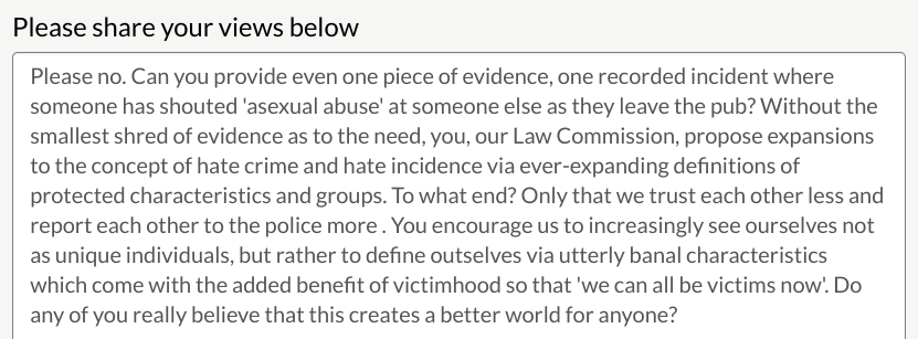 Law Comm. Hate Crime Consultation Q4: We invite consultees’ views on whether “asexuality” should be included within the definition of sexual orientation.Here is my answer - please tell them yours: https://consult.justice.gov.uk/law-commission/hate-crime/
