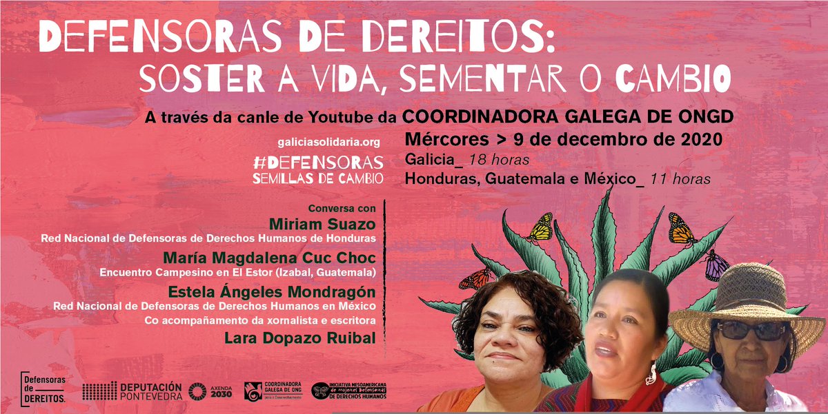 #DefensorasSemillasDeCambio
🌱Miriam, María Magdalena e Estela son defensoras de dereitos humanos en #Honduras, #Guatemala e #Mexico

🗓️ O 9 de decembro organizamos unha conversa con elas para que coñezades como sosteñen a vida e semantan o cambio

➕info galiciasolidaria.org/actividade/con…