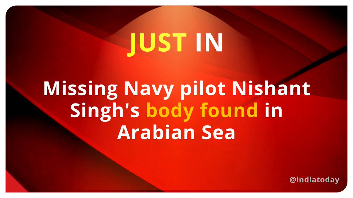 IndiaToday's tweet image. #JustIn: The body of Navy pilot Nishant Singh, who was missing since November 26, has been found in the Arabian Sea. The mortal remains of the MIG-29K pilot were found after 10-days of search. Protocol DNA tests are underway.
#IndianNavy #MissingPilot #NishantSingh #ArabianSea
