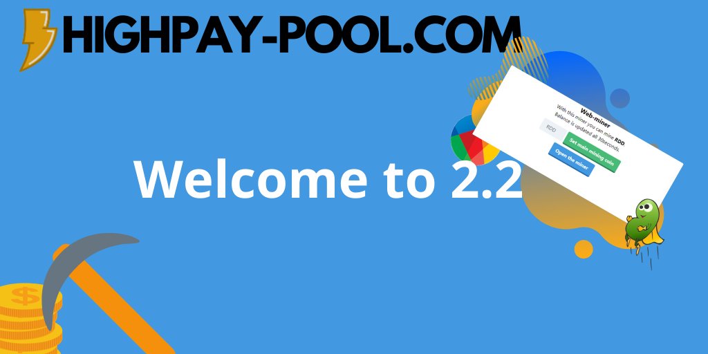 Hey everyone!😁
Welcome to v2.2.🤠🥳
See what´s new: highpay-pool.com/changelog/