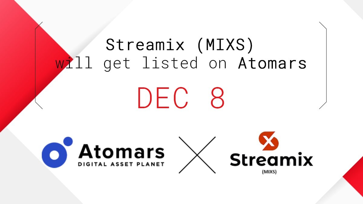 AtomarsExchange's tweet photo. STREAMIX (MIXS) GETS LISTED ON ATOMARS

Atomars exchange will list STREAMIX (MIXS) on December 8, 2020. 
The following pair will be supported: MIXS/USDT.

@streamixio

#Atomars #Exchange #Streamix #MIXS #Listing #Cryptocurrency #Blockchain https://t.co/PZfmEZNw5w