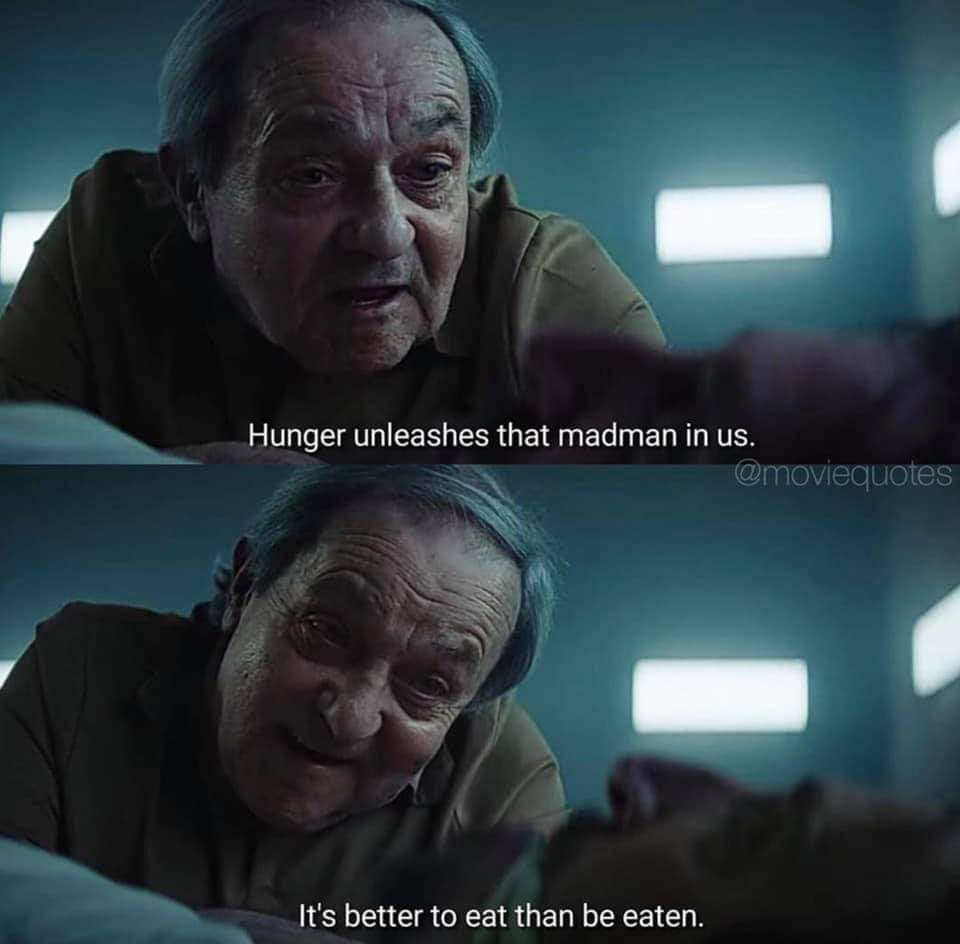 136) The Platform (2019)"There are three types of people: Those at the top, those at the bottom, and those who fall."