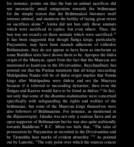 In the words of R.C. Mitra, "The tales ofpersecution by Pusyamitra as recorded in the DivyÈvadÈna andby TÈranÈtha bear marks of evident absurdity."