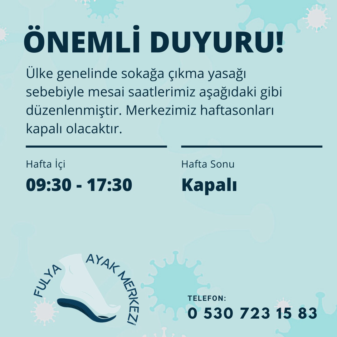 ÖNEMLİ DUYURU!
Ülke genelinde sokağa çıkma yasağı sebebiyle mesai saatlerimiz aşağıdaki gibi düzenlenmiştir. Merkezimiz hafta sonları kapalı olacaktır.