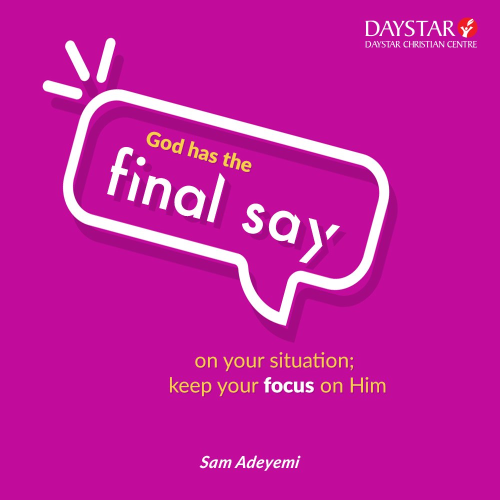 Neither your boss nor your landlord has the last say, so keep your focus on Christ.
_
<a href="/sam_adeyemi/">Sam Adeyemi</a>

#Joy #DaystarNG #DaystarOnline #MondayMotivation