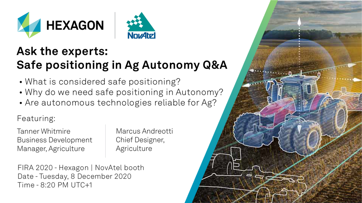 novatelinc's tweet photo. Tomorrow as part of #FIRA20, we present on safe positioning in #AgAutonomy, followed by an #AsktheExpert Q&A session on how #autonomy will play a role in future #AgTech.
Join us at the Hexagon | NovAtel virtual booth on Dec 8, 7pm UTC+1 / 1pm ET >> https://t.co/A5raO9qiRE https://t.co/O9H6V25X92
