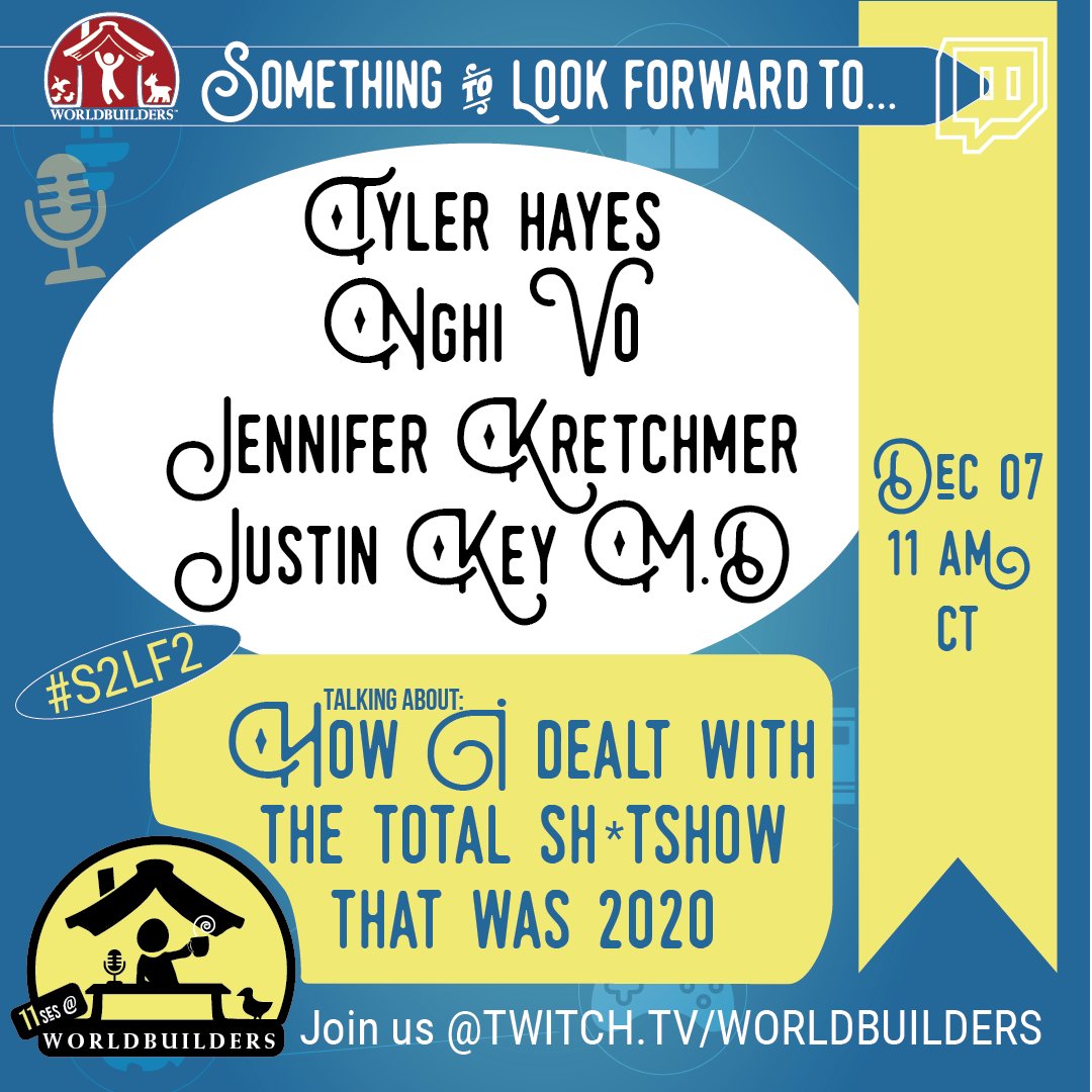 worldbuilders's tweet photo. "How I Dealt with the Total Sh*tshow That Was 2020" - a panel where authors talk about how they made it this far - coping mechanisms, lucky breaks, gritty resolutions that help survive this year? Today at 11CT on https://t.co/Pww82mnX3s! #S2LF2 https://t.co/WWtUff2fBT