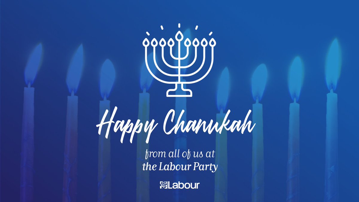 As Jewish communities across Britain light the first candle of the menorah this evening, the Labour Party would like to wish you a very happy Chanukah. Chanukah Sameach!