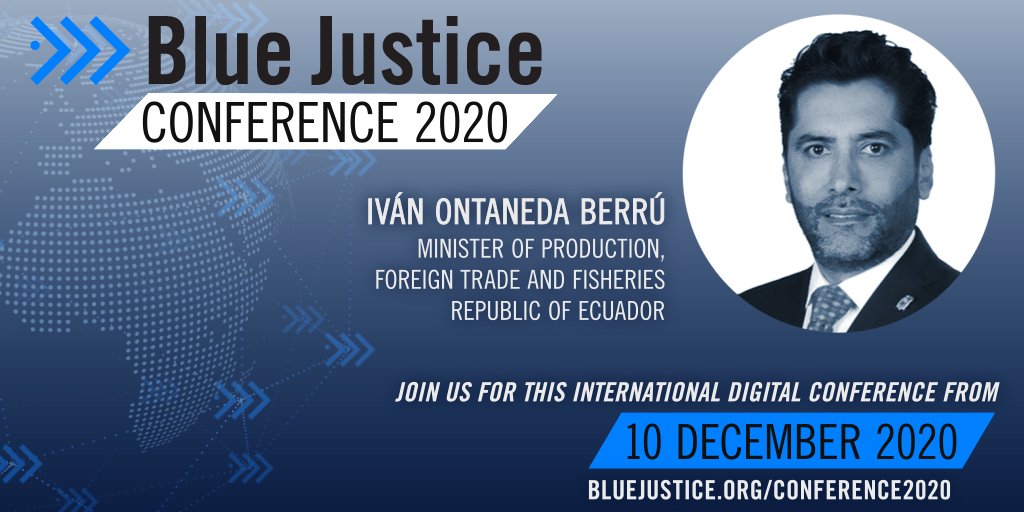 It's the final countdown! 📆 The #2020BlueJustice Conference is taking place this week 🌊🐟 

Join us on the 10th of December with <a href="/IvanOntanedaB/">Iván Ontaneda Berrú</a> , Minister of Production, Foreign Trade and Fisheries in the Republic of #Ecuador  🇪🇨

Register➡️bluejustice.org
