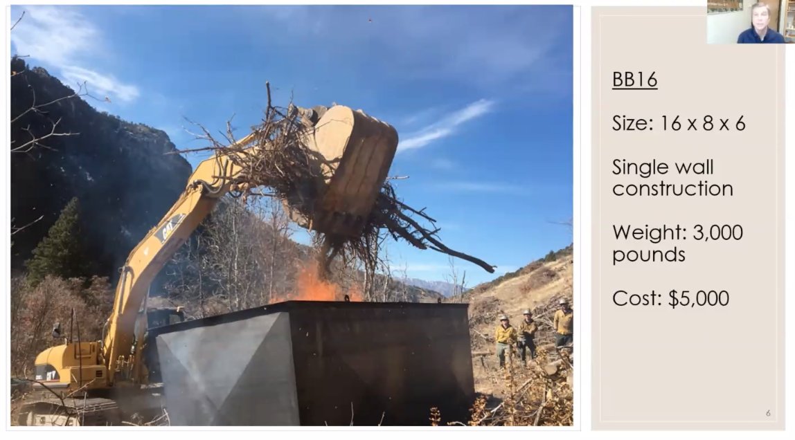 Basically, how do you get ride of forest waste as an alternative to open pile burns. They've been experimenting, but the ideas is basically a "big box kiln" that looks like this: