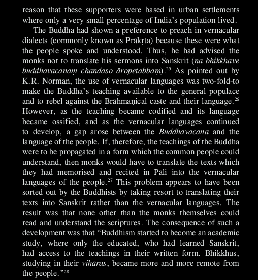 The reason is very simple, Buddhism became dependent on the very same thing which Buddha had warned against, Sanskrit and largely became a religion of academics.