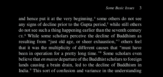 Now, one thing is very clear among historians, there was no "holocaust" or "extermination" due to which Buddhism went extinct. It wasn't even extinct even in 19th Century in India!!