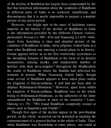Now, one thing is very clear among historians, there was no "holocaust" or "extermination" due to which Buddhism went extinct. It wasn't even extinct even in 19th Century in India!!